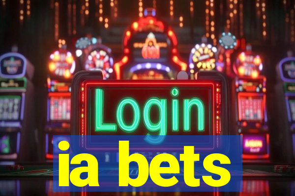 ia bets